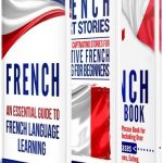 خرید و دانلود نسخه کامل کتاب French: Learn French For Beginners Including French Grammar, French Short Stories and 1000+ French Phrases