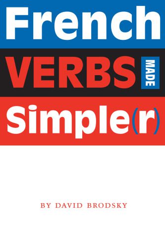 خرید و دانلود نسخه کامل کتاب French Verbs Made Simple(r)_68c490f9796db.jpeg خرید و دانلود نسخه کامل کتاب French Verbs Made Simple(r)
