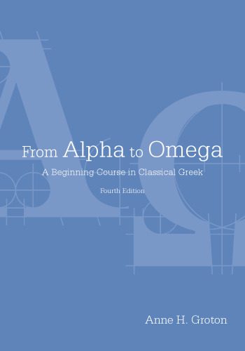 خرید و دانلود نسخه کامل کتاب From Alpha to Omega: A Beginning Course in Classical Greek_68bc9fa85edbb.jpeg خرید و دانلود نسخه کامل کتاب From Alpha to Omega: A Beginning Course in Classical Greek