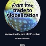 خرید و دانلود نسخه کامل کتاب From free trade to globalization uncovering the mist of 21st century