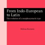 خرید و دانلود نسخه کامل کتاب From Indo-European to Latin: The Evolution of a Morphosyntactic Type