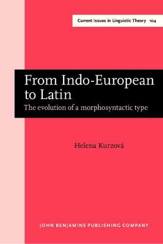 خرید و دانلود نسخه کامل کتاب From Indo-European to Latin: The Evolution of a Morphosyntactic Type_68bc9b264a1d1.jpeg خرید و دانلود نسخه کامل کتاب From Indo-European to Latin: The Evolution of a Morphosyntactic Type