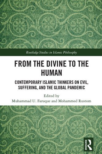 خرید و دانلود نسخه کامل کتاب From the Divine to the Human: Contemporary Islamic Thinkers on Evil, Suffering, and the Global Pandemic_68cd0b5ebbfa7.jpeg خرید و دانلود نسخه کامل کتاب From the Divine to the Human: Contemporary Islamic Thinkers on Evil, Suffering, and the Global Pandemic