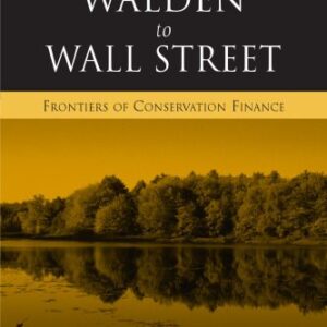 خرید و دانلود نسخه کامل کتاب From Walden to Wall Street: Frontiers of Conservation Finance