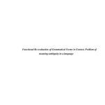 خرید و دانلود نسخه کامل کتاب Functional Re-evaluation of Grammatical Forms in Context. Problem of meaning ambiguity in a language