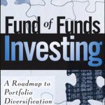 خرید و دانلود نسخه کامل کتاب Fund of Funds Investing: A Roadmap to Portfolio Diversification (Wiley Finance)