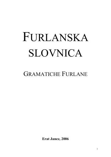 خرید و دانلود نسخه کامل کتاب Furlanska slovnica. Gramatiche furlane_68b801cc060fe.jpeg خرید و دانلود نسخه کامل کتاب Furlanska slovnica. Gramatiche furlane