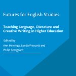 خرید و دانلود نسخه کامل کتاب Futures for English Studies: Teaching Language, Literature and Creative Writing in Higher Education