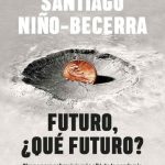 خرید و دانلود نسخه کامل کتاب Futuro, ¿qué futuro?: Claves para sobrevivir más allá de la pandemia
