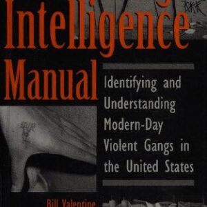 خرید و دانلود نسخه کامل کتاب Gang Intelligence Manual: ldentifying and Understanding Modern-Day Violent Gangs in the United States