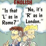 خرید و دانلود نسخه کامل کتاب Gems of Japanized English: “Is That an ‘L’ As in Rome?” “No, It’s ‘R’ As in London.”