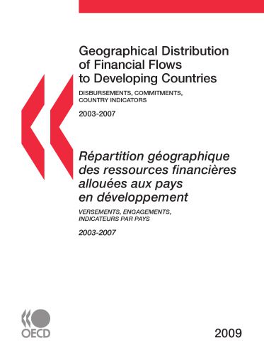 خرید و دانلود نسخه کامل کتاب Geographical Distribution of Financial Flows to Developing Countries 2009: Disbursements, Commitments, Country Indicators (Geographical Distribution of Financial Flows to Aid Recipients)_68c9f49166f4d.jpeg خرید و دانلود نسخه کامل کتاب Geographical Distribution of Financial Flows to Developing Countries 2009: Disbursements, Commitments, Country Indicators (Geographical Distribution of Financial Flows to Aid Recipients)