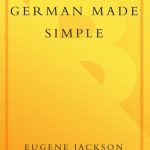 خرید و دانلود نسخه کامل کتاب German Made Simple: Learn to Speak and Understand German Quickly and Easily