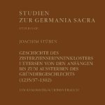 خرید و دانلود نسخه کامل کتاب Geschichte des Zisterzienserinnenklosters Uetersen von den Anfängen bis zum Aussterben des Gründergeschlechts (1235/37-1302): Ein Rekonstruktionsversuch