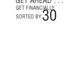 خرید و دانلود نسخه کامل کتاب Get Ahead…Get Financially Sorted by 30: The New Zealand Way