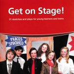خرید و دانلود نسخه کامل کتاب Get on Stage! with Audio CD and DVD: 21 Sketches and Plays for Young Learners and Teens
