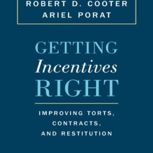 خرید و دانلود نسخه کامل کتاب Getting Incentives Right: Improving Torts, Contracts, and Restitution