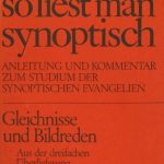 خرید و دانلود نسخه کامل کتاب Gleichnisse und Bildreden, Teil 1: Aus der dreifachen Überlieferung