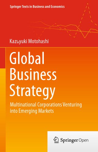 خرید و دانلود نسخه کامل کتاب Global Business Strategy: Multinational Corporations Venturing into Emerging Markets_68cb201f66d08.jpeg خرید و دانلود نسخه کامل کتاب Global Business Strategy: Multinational Corporations Venturing into Emerging Markets