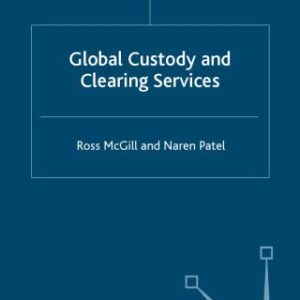 خرید و دانلود نسخه کامل کتاب Global Custody and Clearing Services (Finance and Capital Markets)