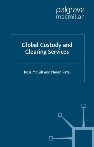 خرید و دانلود نسخه کامل کتاب Global Custody and Clearing Services (Finance and Capital Markets)_68cb9cdd5094f.jpeg خرید و دانلود نسخه کامل کتاب Global Custody and Clearing Services (Finance and Capital Markets)