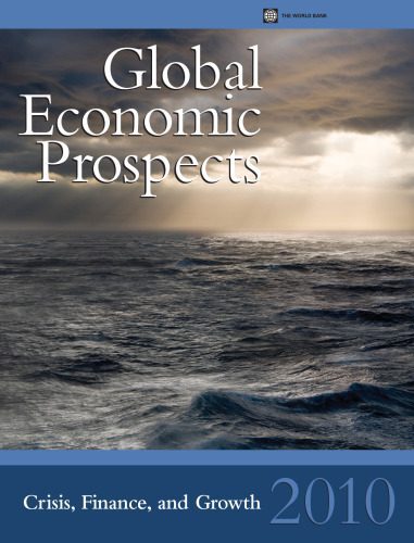 خرید و دانلود نسخه کامل کتاب Global Economic Prospects 2010: Crisis, Finance, and Growth_68c8b8af67e2c.jpeg خرید و دانلود نسخه کامل کتاب Global Economic Prospects 2010: Crisis, Finance, and Growth