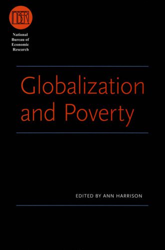 خرید و دانلود نسخه کامل کتاب Globalization and Poverty (National Bureau of Economic Research Conference Report)_68ca4885ea31d.jpeg خرید و دانلود نسخه کامل کتاب Globalization and Poverty (National Bureau of Economic Research Conference Report)