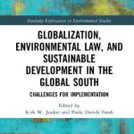 خرید و دانلود نسخه کامل کتاب Globalization, Environmental Law, and Sustainable Development in the Global South: Challenges for Implementation