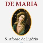 خرید و دانلود نسخه کامل کتاب Glórias de Maria: Com indicação de leituras e orações para dois meses marianos