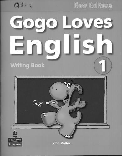 خرید و دانلود نسخه کامل کتاب Gogo Loves English 1. Writing Book_68bfb3754009f.jpeg خرید و دانلود نسخه کامل کتاب Gogo Loves English 1. Writing Book