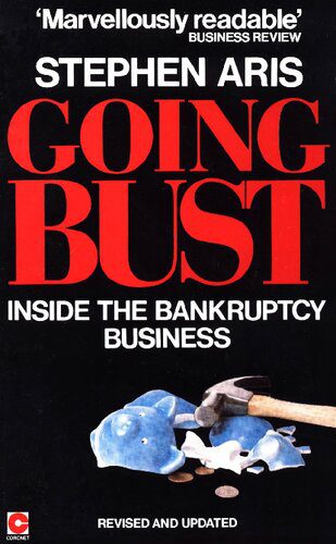 خرید و دانلود نسخه کامل کتاب Going Bust: Inside the Bankruptcy Business_68c8443eaa95f.jpeg خرید و دانلود نسخه کامل کتاب Going Bust: Inside the Bankruptcy Business