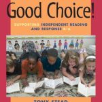 خرید و دانلود نسخه کامل کتاب Good Choice!: Supporting Independent Reading and Response K-6
