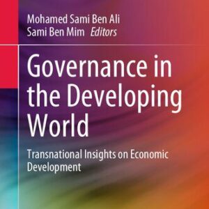 خرید و دانلود نسخه کامل کتاب Governance in the Developing World: Transnational Insights on Economic Development