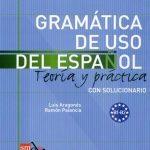 خرید و دانلود نسخه کامل کتاب Gramática de uso del Español Teoría y práctica. Con solucionario. B1-B2