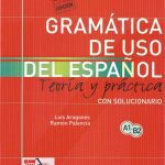 خرید و دانلود نسخه کامل کتاب Gramática de uso del español Teoría y práctica. Con solucionario