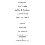 خرید و دانلود نسخه کامل کتاب Gramática do Crioulo da ilha de Santiago (Cabo Verde) (obra em curso)