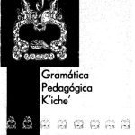 خرید و دانلود نسخه کامل کتاب Gramática Pedagógica Kʼicheʼ