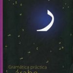 خرید و دانلود نسخه کامل کتاب Gramática práctica de árabe: A1, A2 y B1