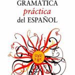 خرید و دانلود نسخه کامل کتاب Gramática Práctica del Español