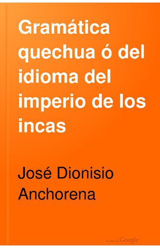 خرید و دانلود نسخه کامل کتاب Gramática quechua ó del idioma del imperio de los incas_68b6eb282782a.jpeg خرید و دانلود نسخه کامل کتاب Gramática quechua ó del idioma del imperio de los incas