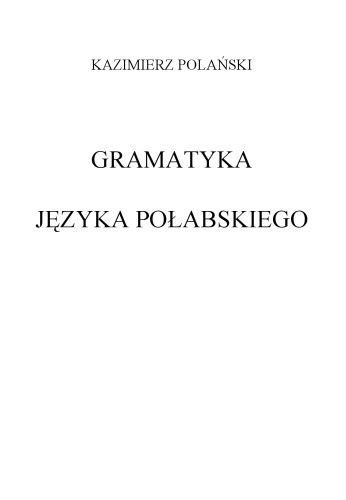 خرید و دانلود نسخه کامل کتاب Gramatyka języka połabskiego_68bb6045b65a7.jpeg خرید و دانلود نسخه کامل کتاب Gramatyka języka połabskiego