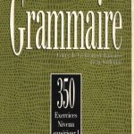 خرید و دانلود نسخه کامل کتاب Grammaire: 350 exercices niveau supérieur I : Cours de civilisation française de la Sorbonne
