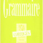خرید و دانلود نسخه کامل کتاب Grammaire 350 Exercices Niveau supérieur II, Corrigés