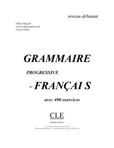 خرید و دانلود نسخه کامل کتاب Grammaire progressive du francais avec 400 exercices : niveau debutant_68c48e45d223f.jpeg خرید و دانلود نسخه کامل کتاب Grammaire progressive du francais avec 400 exercices : niveau debutant