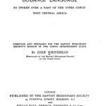 خرید و دانلود نسخه کامل کتاب Grammar and Dictionary of the Bobangi Language, as spoken over a part of the Upper Congo, West Central Africa. Compiled and prepared for the Baptist Missionary Society’s Mission in the Congo Independent State.