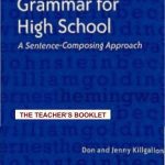 خرید و دانلود نسخه کامل کتاب Grammar for High School – A Sentence-Composing Approach – Teacher’s Booklet