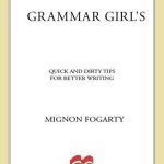 خرید و دانلود نسخه کامل کتاب Grammar Girl’s Quick and Dirty Tips for Better Writing