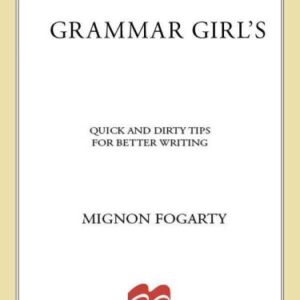 خرید و دانلود نسخه کامل کتاب Grammar Girl’s Quick and Dirty Tips for Better Writing