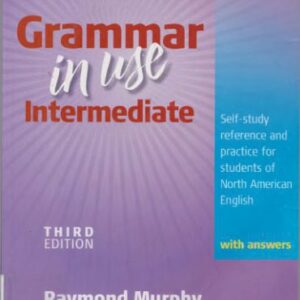 خرید و دانلود نسخه کامل کتاب Grammar in Use Intermediate: Self-study Reference and Practice for Students of North American English – with Answers