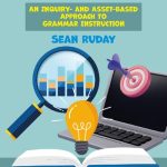 خرید و دانلود نسخه کامل کتاب Grammar Inquiries, Grades 6–12 : An Inquiry- and Asset-Based Approach to Grammar Instruction